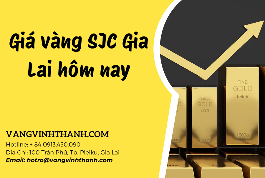 Giá vàng SJC Gia Lai hôm nay