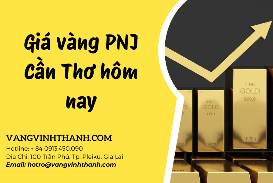 Giá vàng PNJ Cần Thơ hôm nay