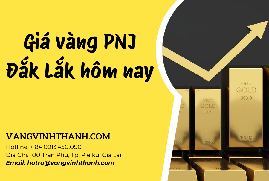 Giá vàng PNJ Đắk Lắk hôm nay