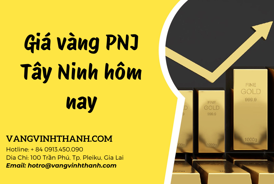 Giá vàng PNJ Tây Ninh hôm nay