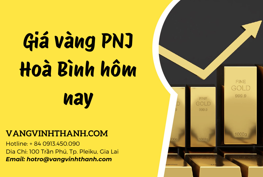 Giá vàng PNJ Hoà Bình hôm nay