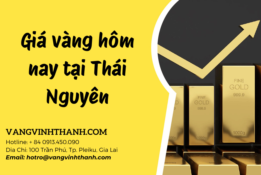 Giá vàng hôm nay tại Thái Nguyên