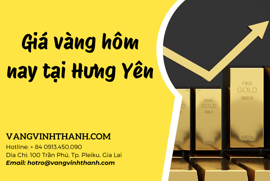 Giá vàng hôm nay tại Hưng Yên