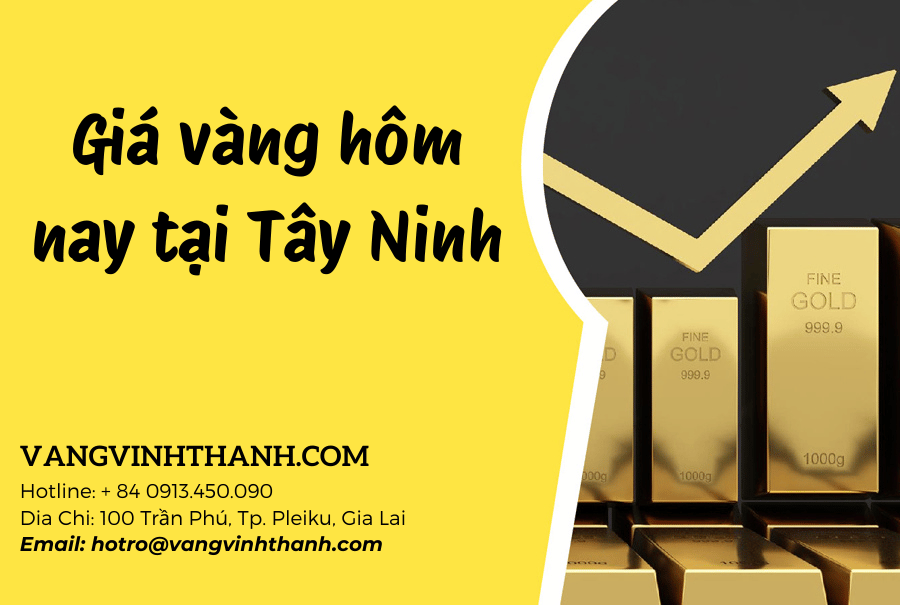 Giá vàng hôm nay tại Tây Ninh