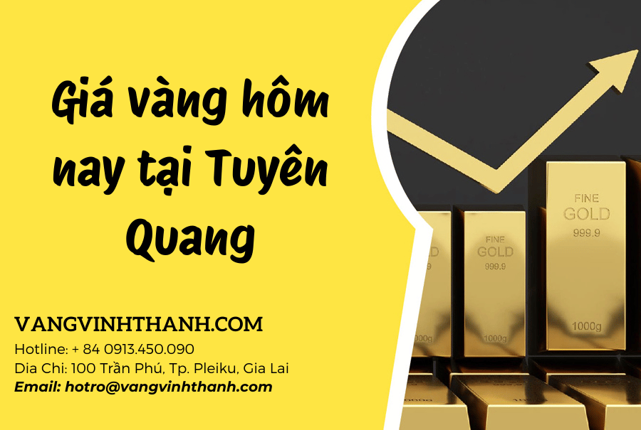 Giá vàng hôm nay tại Tuyên Quang