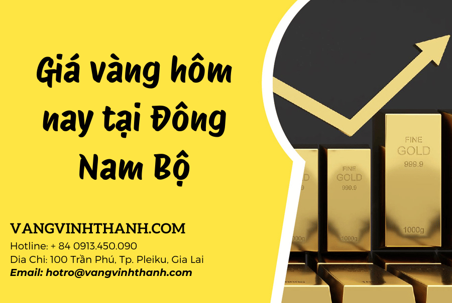 Giá vàng hôm nay tại Đông Nam Bộ