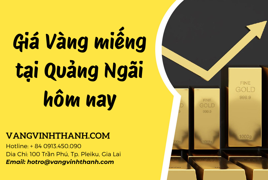 Giá Vàng miếng tại Quảng Ngãi hôm nay