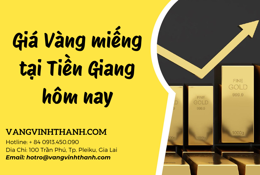 Giá Vàng miếng tại Tiền Giang hôm nay