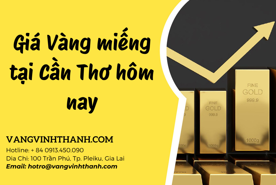 Giá Vàng miếng tại Cần Thơ hôm nay