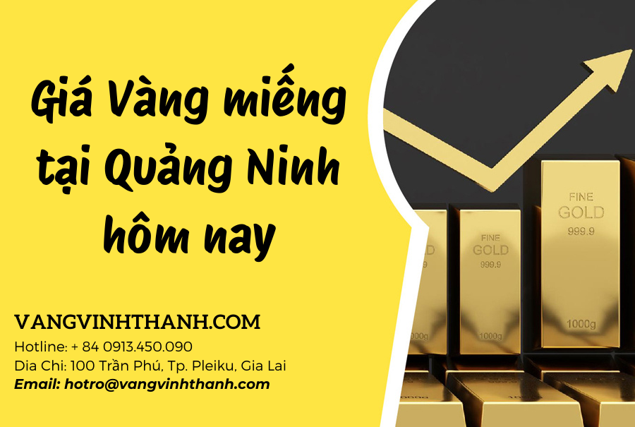 Giá Vàng miếng tại Quảng Ninh hôm nay