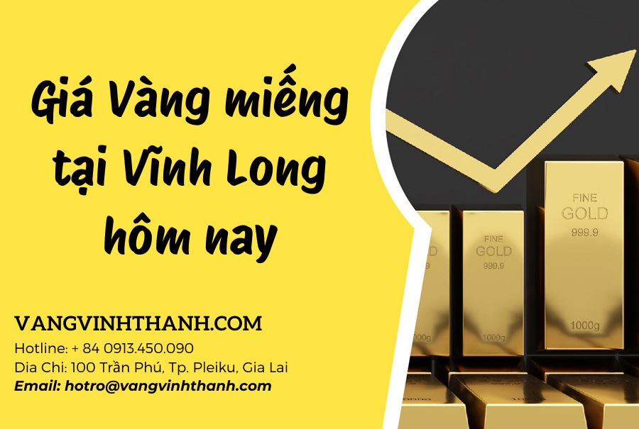 Giá Vàng miếng tại Vĩnh Long hôm nay