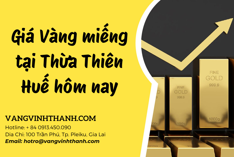 Giá Vàng miếng tại Thừa Thiên Huế hôm nay