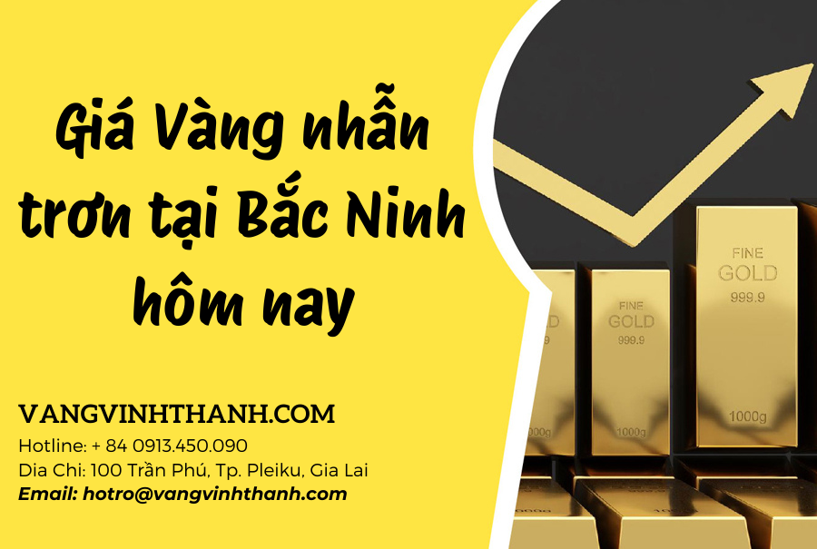 Giá Vàng nhẫn trơn tại Bắc Ninh hôm nay