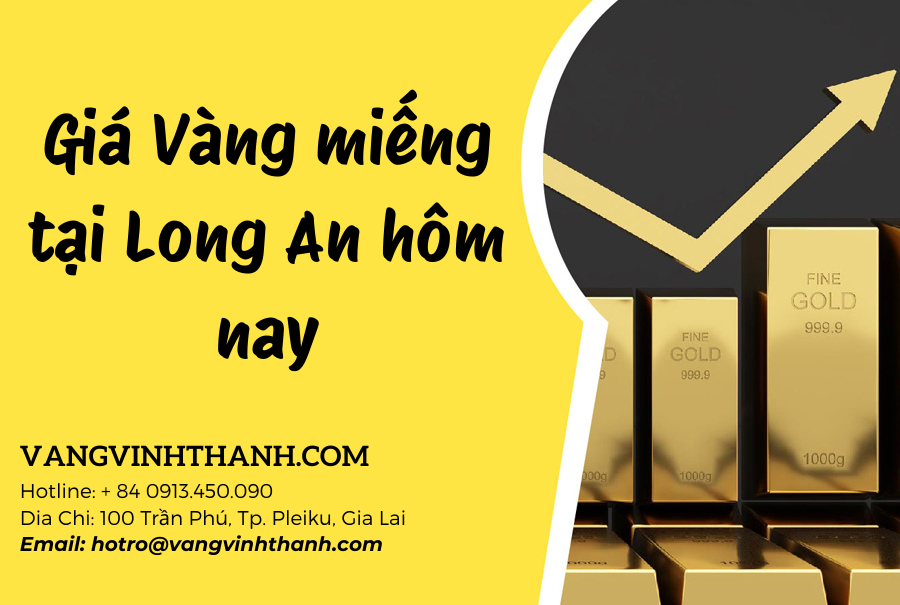 Giá Vàng miếng tại Long An hôm nay