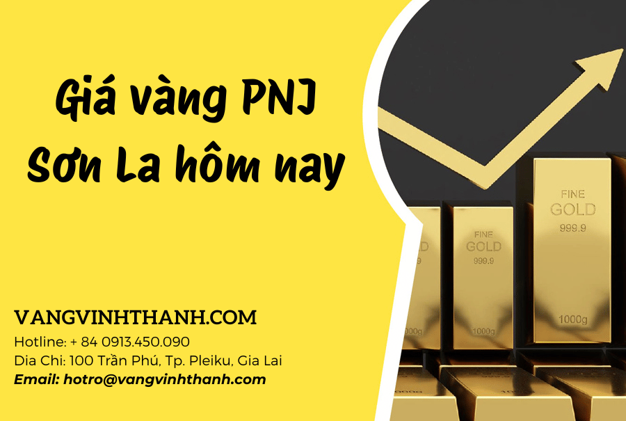 Giá vàng PNJ Sơn La hôm nay