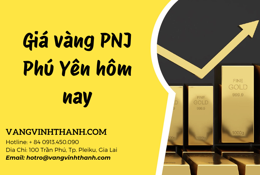 Giá vàng PNJ Phú Yên hôm nay