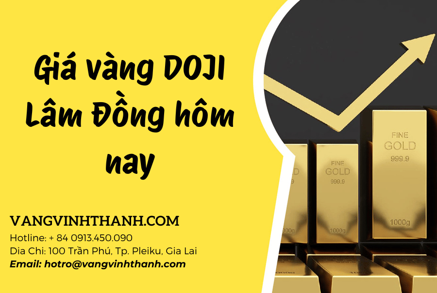 Giá vàng DOJI Lâm Đồng hôm nay