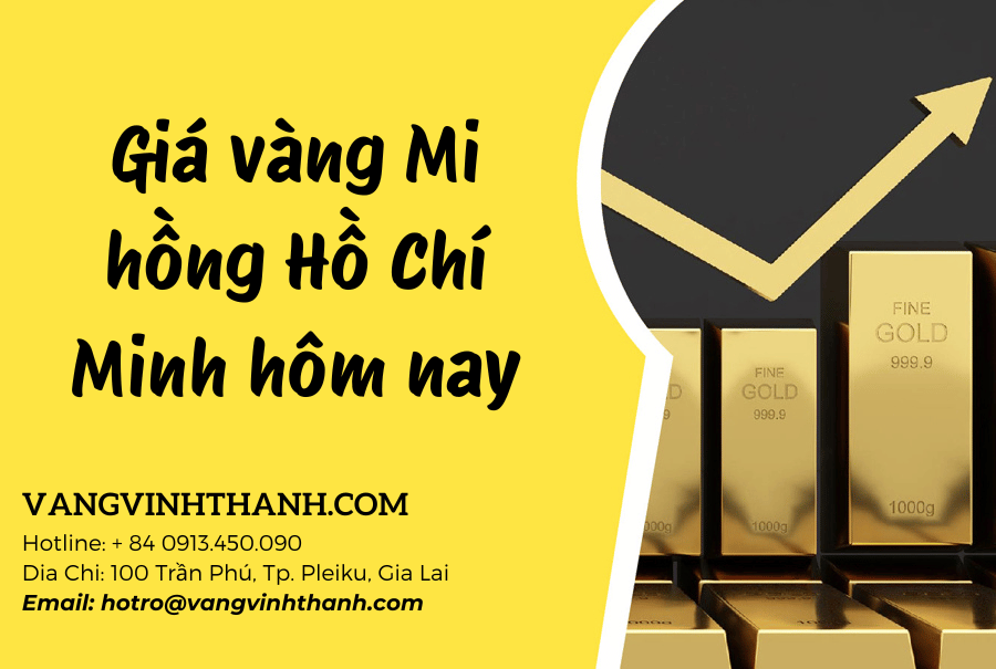 Giá vàng Mi hồng Hồ Chí Minh hôm nay