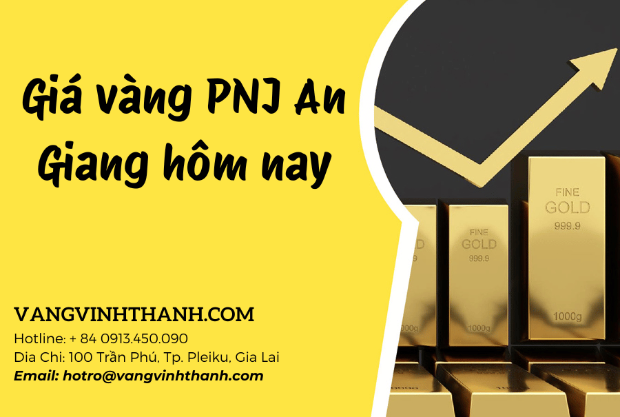 Giá vàng PNJ An Giang hôm nay