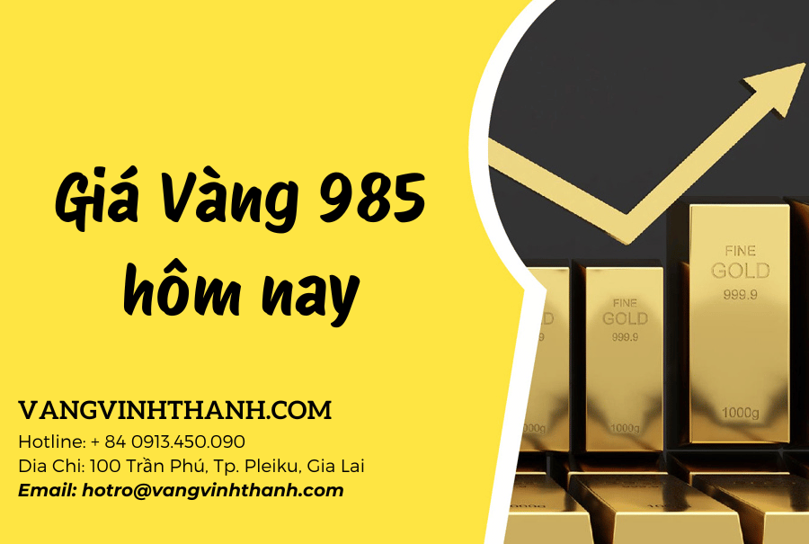 Giá Vàng 985 hôm nay