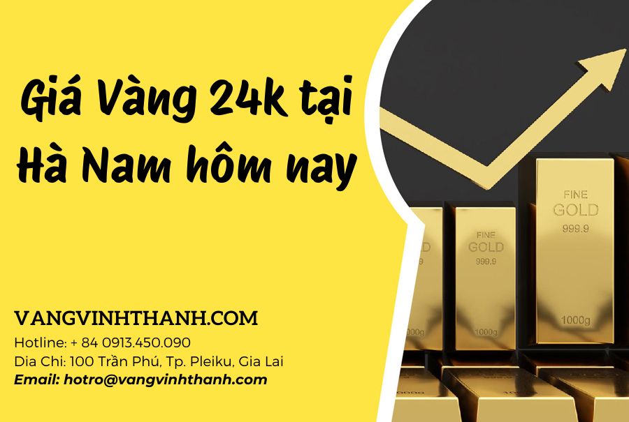 Giá Vàng 24k tại Hà Nam hôm nay