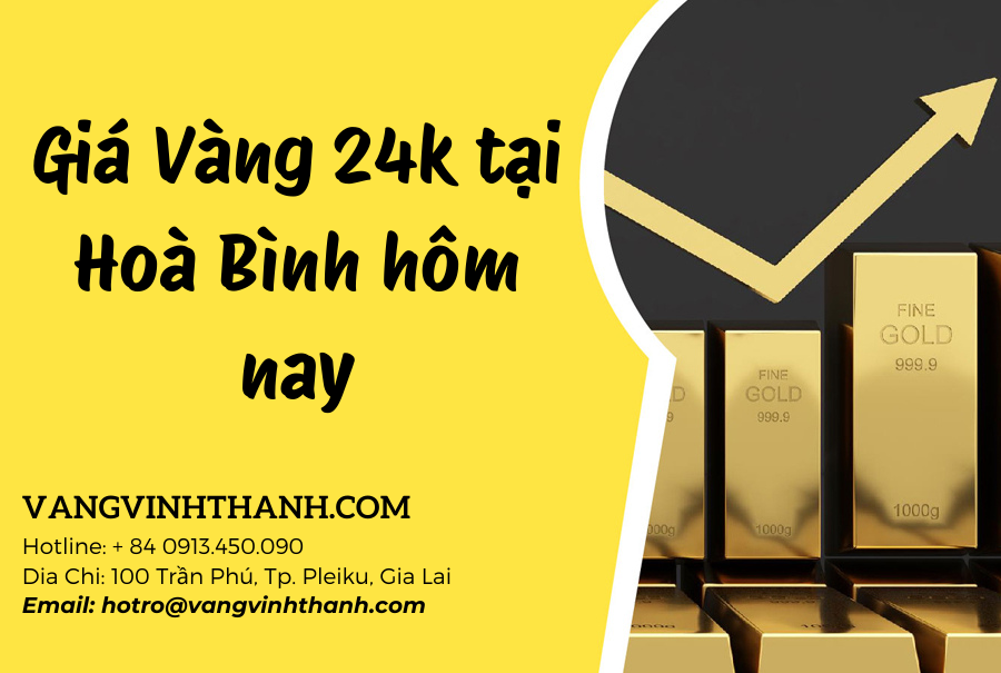 Giá Vàng 24k tại Hoà Bình hôm nay