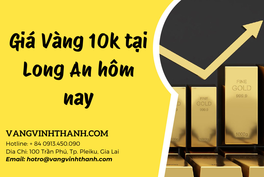 Giá Vàng 10k tại Long An hôm nay