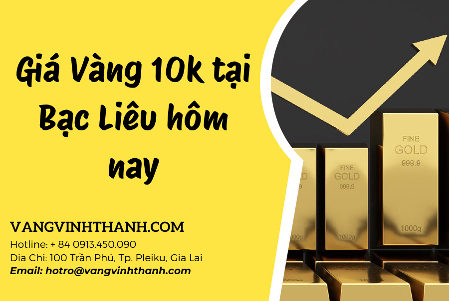 Giá Vàng 10k tại Bạc Liêu hôm nay