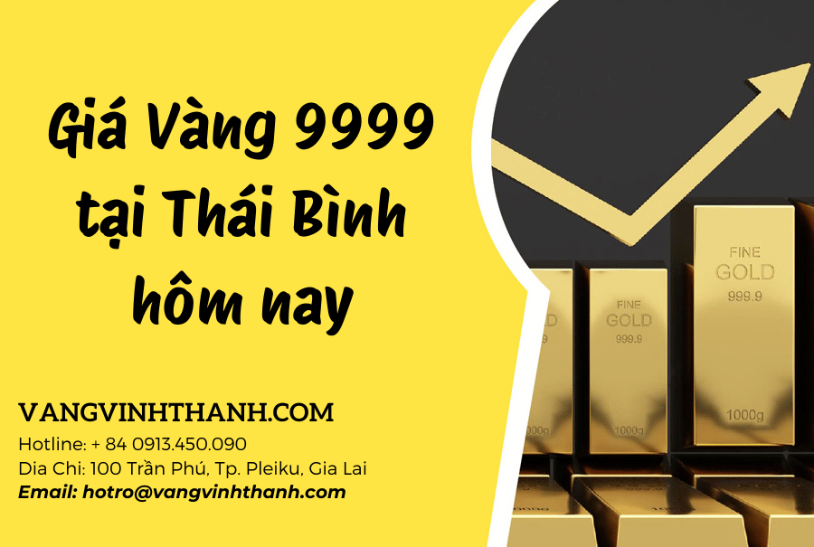 Giá Vàng 9999 tại Thái Bình hôm nay