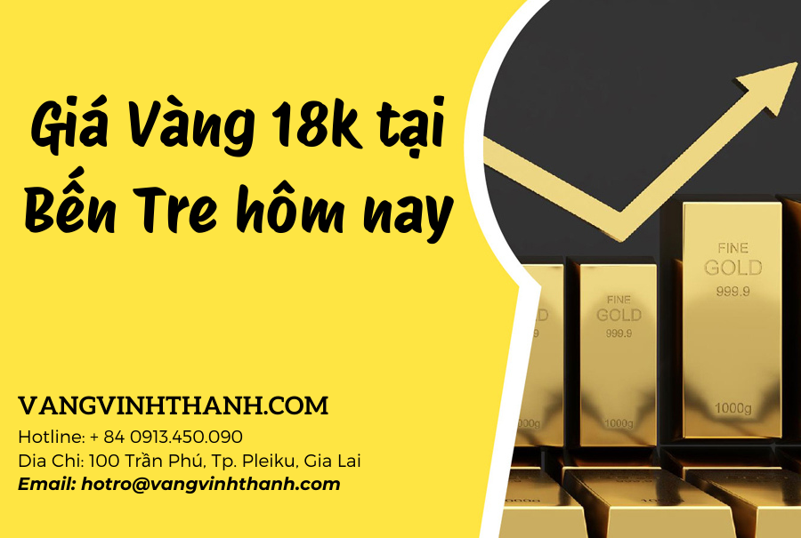 Giá Vàng 18k tại Bến Tre hôm nay