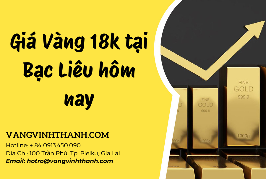 Giá Vàng 18k tại Bạc Liêu hôm nay