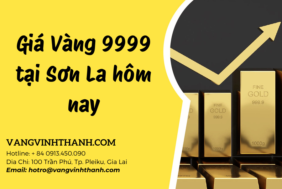 Giá Vàng 9999 tại Sơn La hôm nay