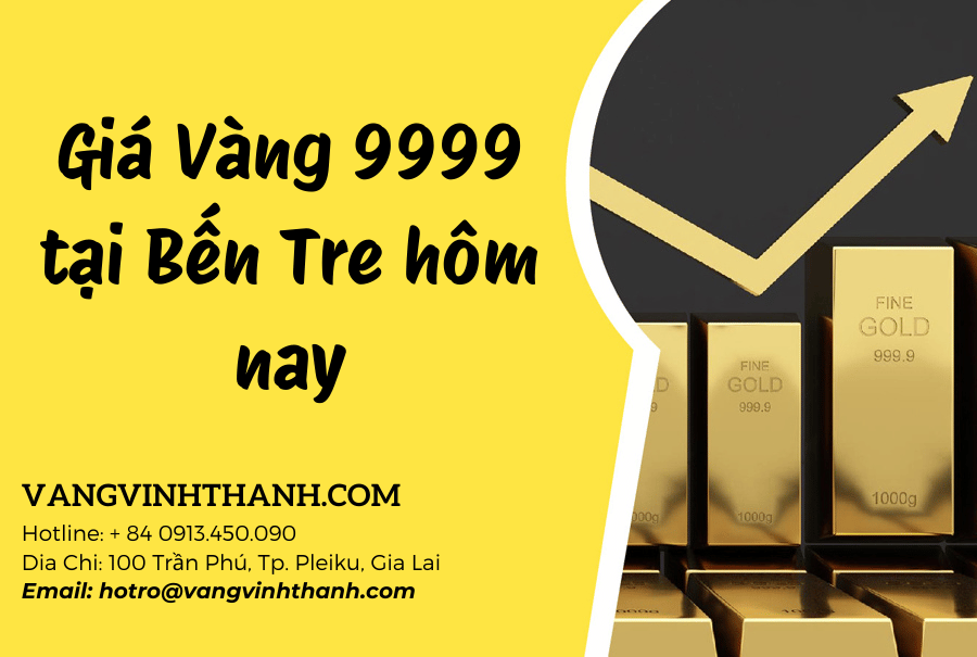 Giá Vàng 9999 tại Bến Tre hôm nay