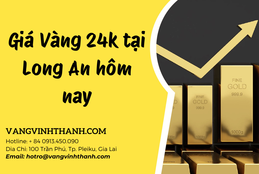 Giá Vàng 24k tại Long An hôm nay